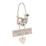 Plaquette: Because I'm a Lady That's why - Katten & Honden